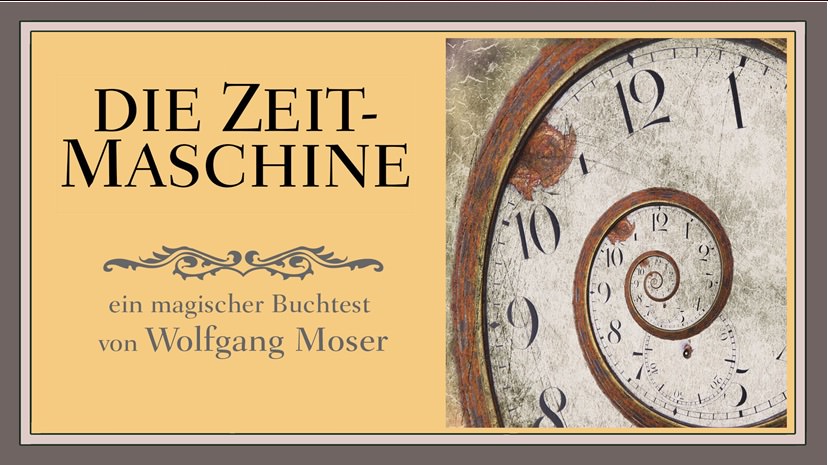 Die Zeitmaschine by Wolfgang Moser