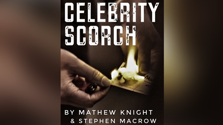 Celebrity Scorch by Mathew Knight & Stephen Macrow